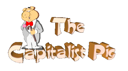 The Capitalist Pig  -- Oink Out with us for Online Shopping, Web Design and Storage Solutions and Plain Pig Fun!