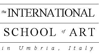 The INTERNATIONAL SCHOOL of ART in Umbria, Italy
