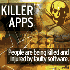 Killer Apps: People are being killed and injured by faulty software.