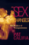 Sex Changes: The Politics of Transgenderism by Pat Califia
