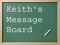 Keith's Message Board