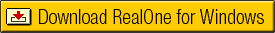 Download Real One for Windows 98/2000/ME/NT4/XP