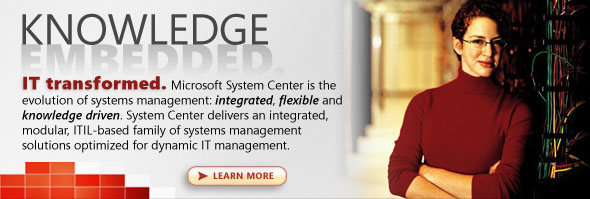 IT transformed. Microsoft System Center is the evolution of systems management: integrated, flexible and knowledge-driven. System Center delivers an integrated, modular, ITIL-based family of systems management solutions optimized for dynamic IT management.