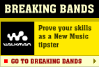 WALKMAN NME Breaking Bands