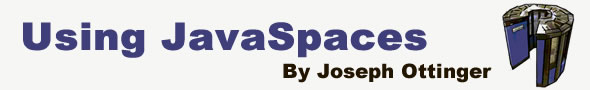 Using JavaSpaces