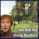 Joe and the Sheep Rustlers