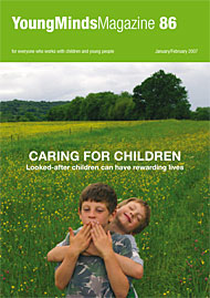 Issue 86 - Looked-after children can have rewarding lives, explains Terry Philpot.