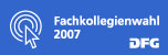 Fachkollegienwahl 2007: Informationen zur Wahl