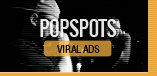 PopSpots: Viral Ads