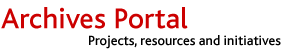 Archives Portal - Projects, resources and initiatives