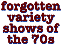 1970s Variety Shows