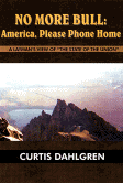 No More Bull: America, Please Phone Home