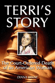 Terri's Story: The Court-Ordered Death of an American Woman, by Diana Lynne