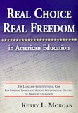 Real Choice, Real Freedom, in American Education