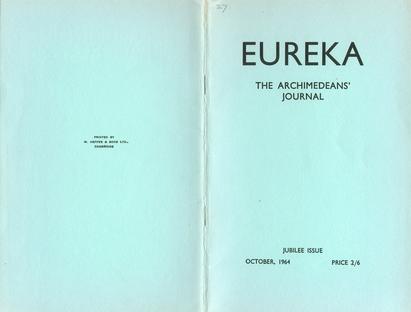 [Eureka 27 cover: EUREKA THE ARCHIMEDEANS' JOURNAL JUBILEE ISSUE OCTOBER, 1964 PRICE 2/6]