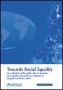 Front cover of 'Towards Racial Equality'
