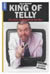 King Of Telly - click to buy now