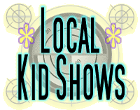 Local Kid Shows