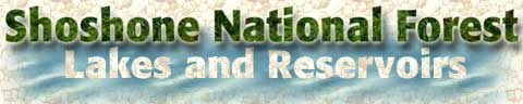 Shoshone National Forest Lakes and Reservoirs page