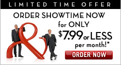 Limited Time Offer - Order Showtime now for only $7.99 or less per month!*
