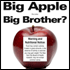 Big Apple or Big Brother?