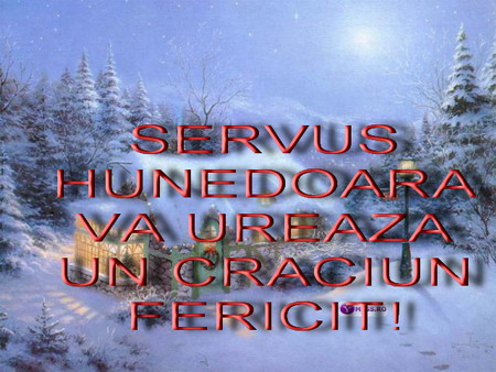 Servus Hunedoara va ureaza un Craciun fericit!